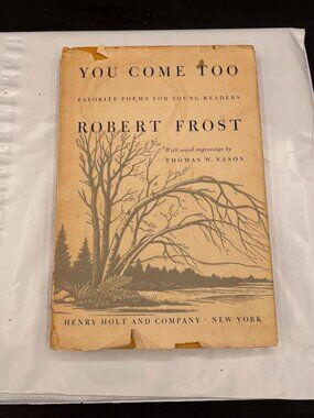 You Come Too Favorite Poems for Young Readers by Robert Frost 1959 First Edition